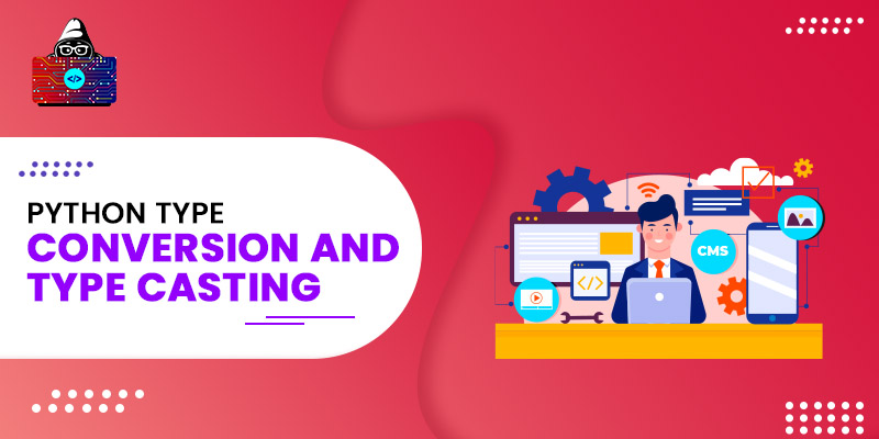 Python Type Conversion and Type Casting