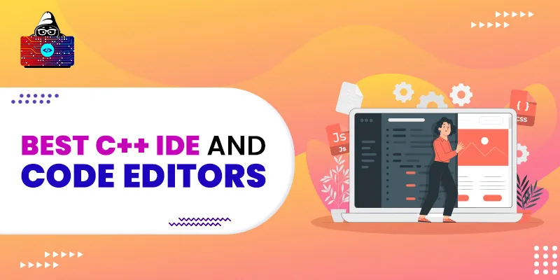 12 Best C++ IDE and Code Editors for Developers in 2025