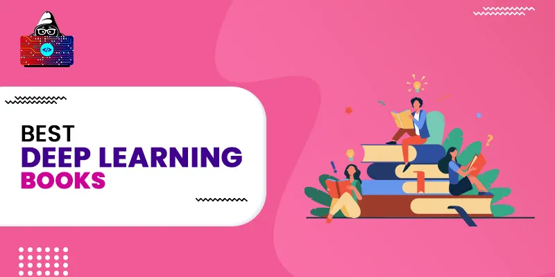 10 Best Deep Learning Books for Learners of All Levels