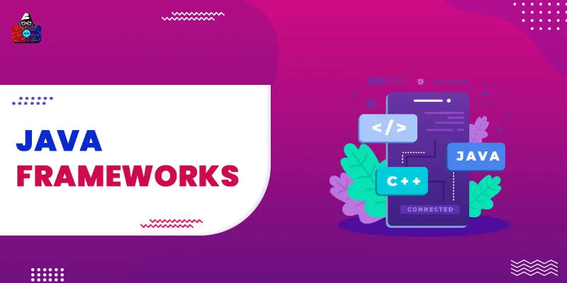 10 Best Java Frameworks for Web Development in 2025