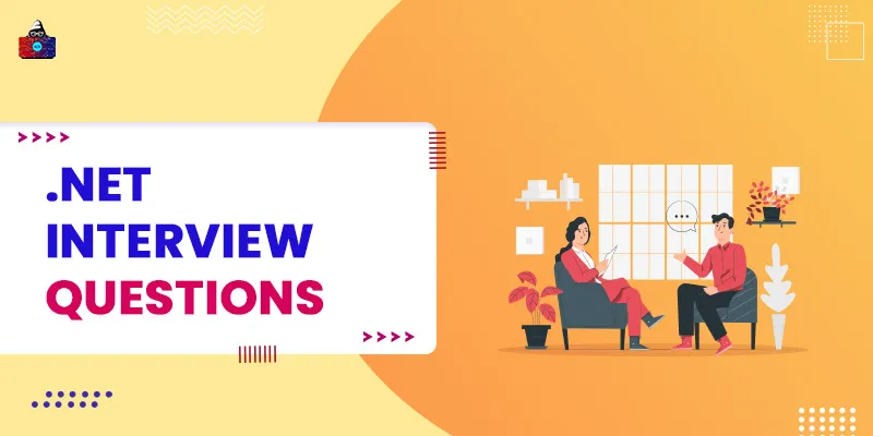 Top 50+ .NET Interview Questions and Answers for 2025