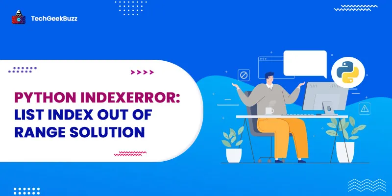 Python indexerror: list index out of range Solution