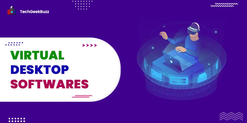 10 Best Virtual Desktop Software to Try in 2025